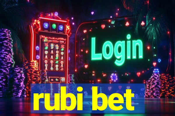 rubi bet